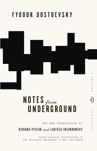 Notes from Underground by Fyodor Dostoevsky - precursor to existentialism books and Russian literature